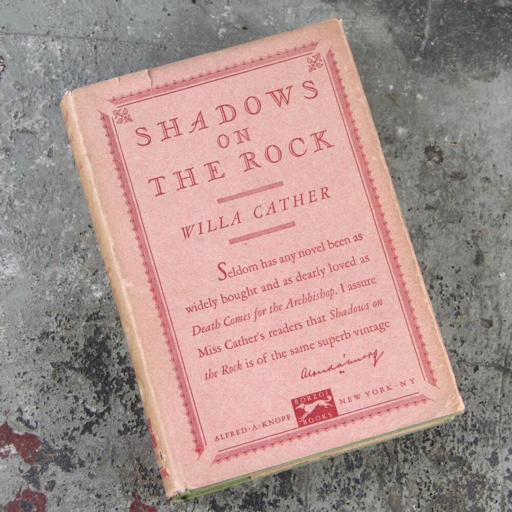 FIRST EDITION Shadows On The Rock by Willa Cather, HC with dust jacket, 1931